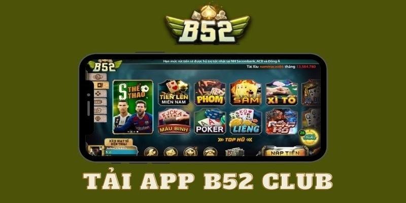 Quy trình tài app B52 Club trên mọi hệ điều hành